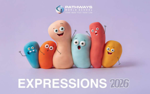 Pathways World School Magazine May 2026 - PYP 5 Expressions 2026