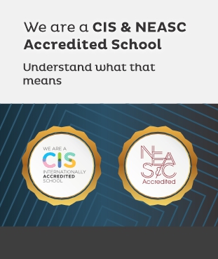 CIS and NEASC Accredited School